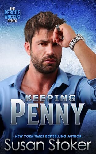 Keeping Penny (Rescue Angels #4)