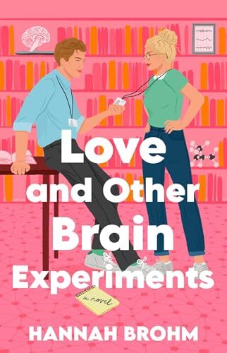 Love and Other Brain Experiments