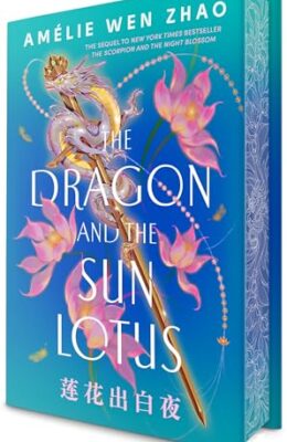 The Dragon and the Sun Lotus (The Three Realms Duology #2)