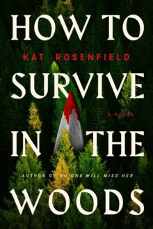 How to Survive in the Woods