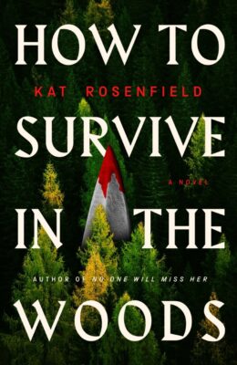 How to Survive in the Woods