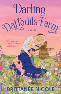 Darling Daffodils Farm (Hope Harbor #1)