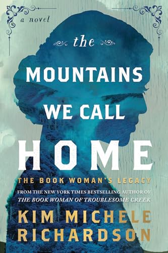 The Mountains We Call Home: The Book Woman’s Legacy
