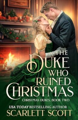 The Duke Who Ruined Christmas (Christmas Dukes #2)