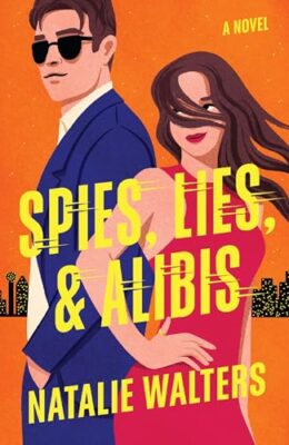 Spies, Lies, and Alibis