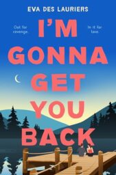 I’m Gonna Get You Back