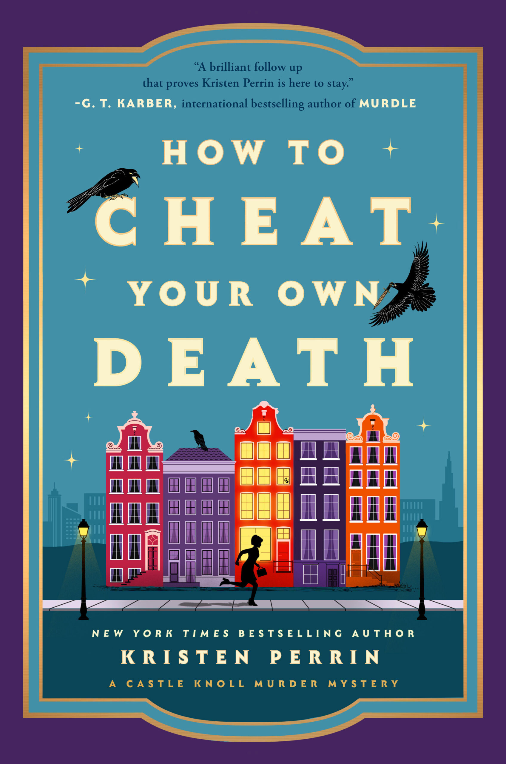 How to Cheat Your Own Death: A Novel (Castle Knoll Files #3)