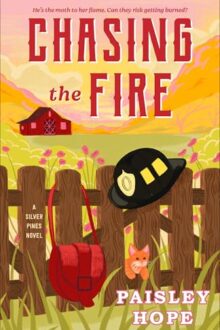 Chasing the Fire (Silver Pines Ranch #5)