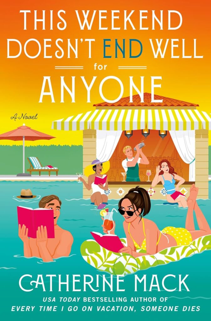 This Weekend Doesn’t End Well for Anyone (The Vacation Mysteries #3)