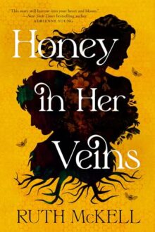 Honey in Her Veins