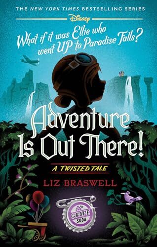 Adventure Is Out There!: A Twisted Tale