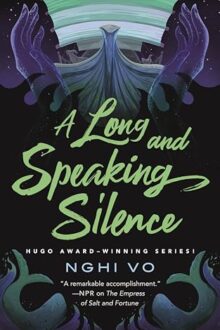 A Long and Speaking Silence (The Singing Hills Cycle #7)