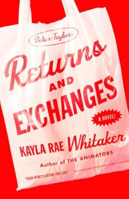 Returns and Exchanges: A Novel