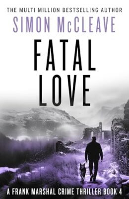 Fatal Love (Frank Marshal #4)