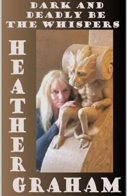 Dark and Deadly Be the Whispers