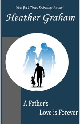 A Father’s Love is Forever