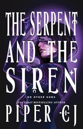 The Serpent and the Siren (No Other Gods #3)
