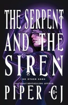 The Serpent and the Siren (No Other Gods #3)