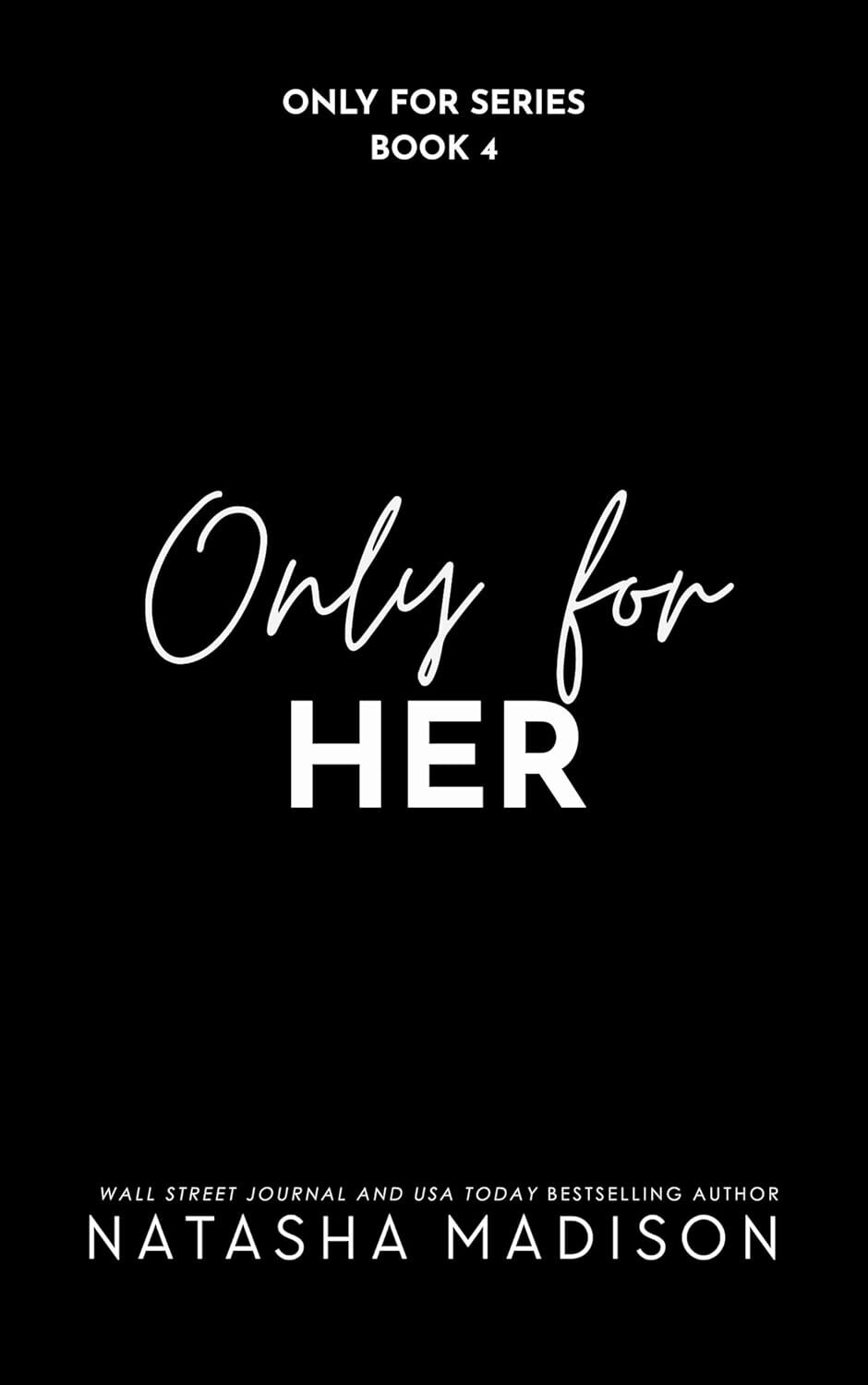 Only For Her (Only For #4)