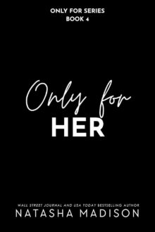 Only For Her (Only For #4)