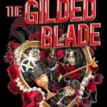 The Gilded Blade (The Grandest Game #3)