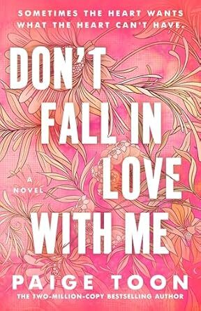 Don’t Fall in Love With Me