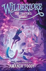 The Traitor’s Gambit (Wilderlore #5)