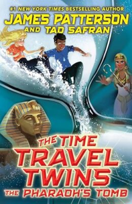 The Pharaoh’s Tomb (Time Travel Twins #2)