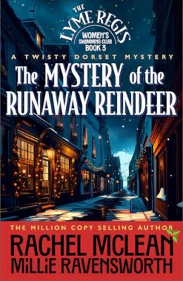 The Mystery of the Runaway Reindeer (Twisty Dorset Mystery #3)