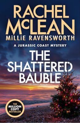 The Shattered Bauble (Jurassic Coast Mystery #3)