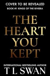 The Heart You Kept (Kings of the Riviera #1)