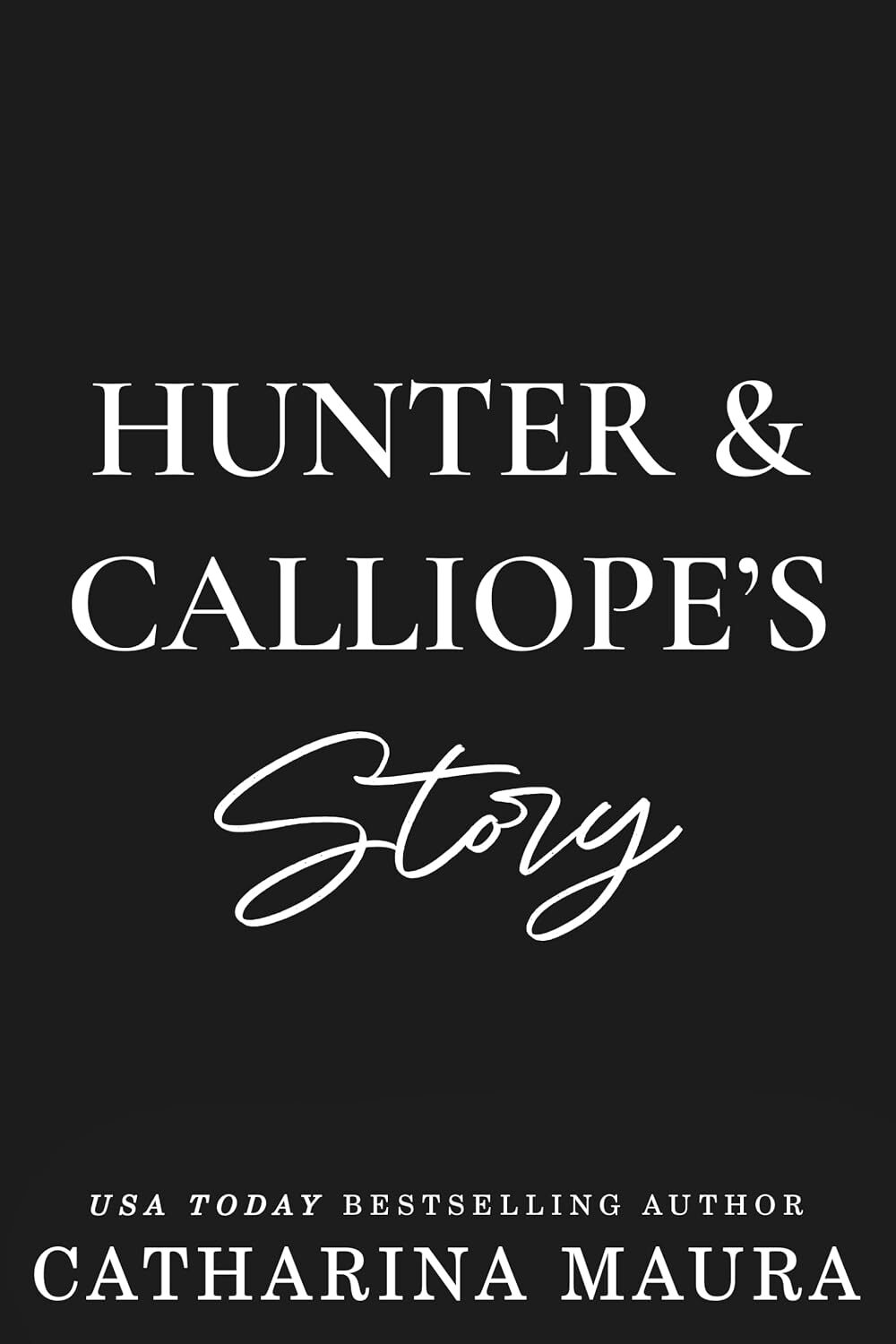 Hunter and Calliope’s Story (Kingstons #1)