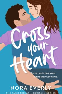 Cross Your Heart (Sweetbriar Mountain #6)