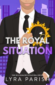 The Royal Situation (Billionaire Situation #7)