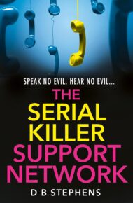 The Serial Killer Support Network (Secret Vigilante #2)