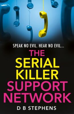 The Serial Killer Support Network (Secret Vigilante #2)