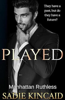 Played (Manhattan Ruthless #4)