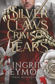Silver Claws Crimson Tears (Wings of Embernia #2)