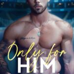 Only For Him (Only For #3)