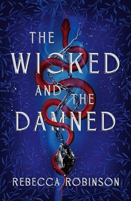 The Wicked and the Damned (Dark Inheritance Trilogy #2)