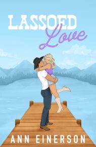 Lassoed Love (Silver Saddle Ranch #2)