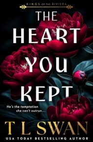 The Heart You Kept (Kings of the Riviera #1)