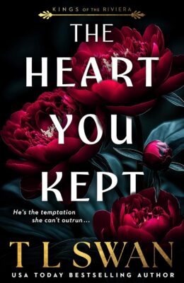 The Heart You Kept (Kings of the Riviera #1)