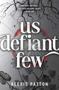 Us Defiant Few (Us Dark Few #3)