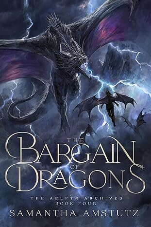 The Bargain of Dragons (The Aelfyn Archives #4)