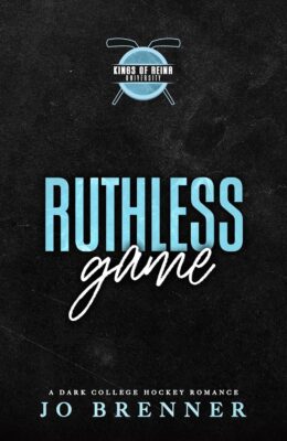 Ruthless Game (Kings of Reina University #3)