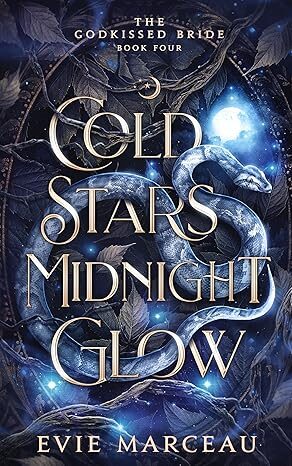 Cold Stars Midnight Glow (The Godkissed Bride #4)