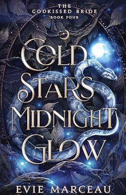Cold Stars Midnight Glow (The Godkissed Bride #4)