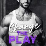 Change the Play (Nashville Rampage #5)