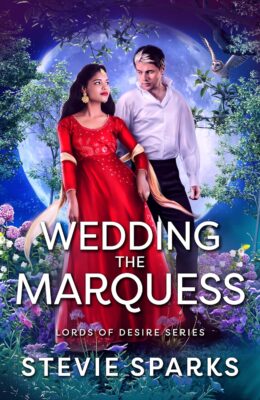 Wedding the Marquess (Lords of Desire #4)